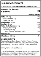 A supplement facts label showing nutrition information and ingredients for a melatonin product. The label includes serving size, calories, nutrients per serving, and ingredients listed as tapioca syrup, cane sugar, purified water, pectin, natural and artificial flavors, CBD (aerial parts), CBN (aerial parts), citric acid, sodium citrate, and melatonin 2.